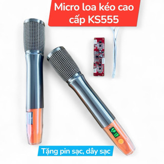 Micro loa kéo cao cấp KS555 từ NEO cao cấp, chống hú, hát nhẹ