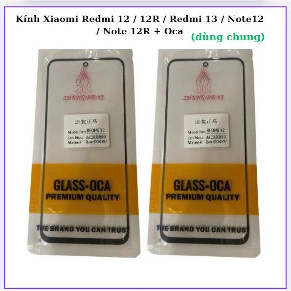 Kính Xiaomi Redmi 12 / 12R / Redmi 13 / Note12 / Note 12R + Oca,dùng chung