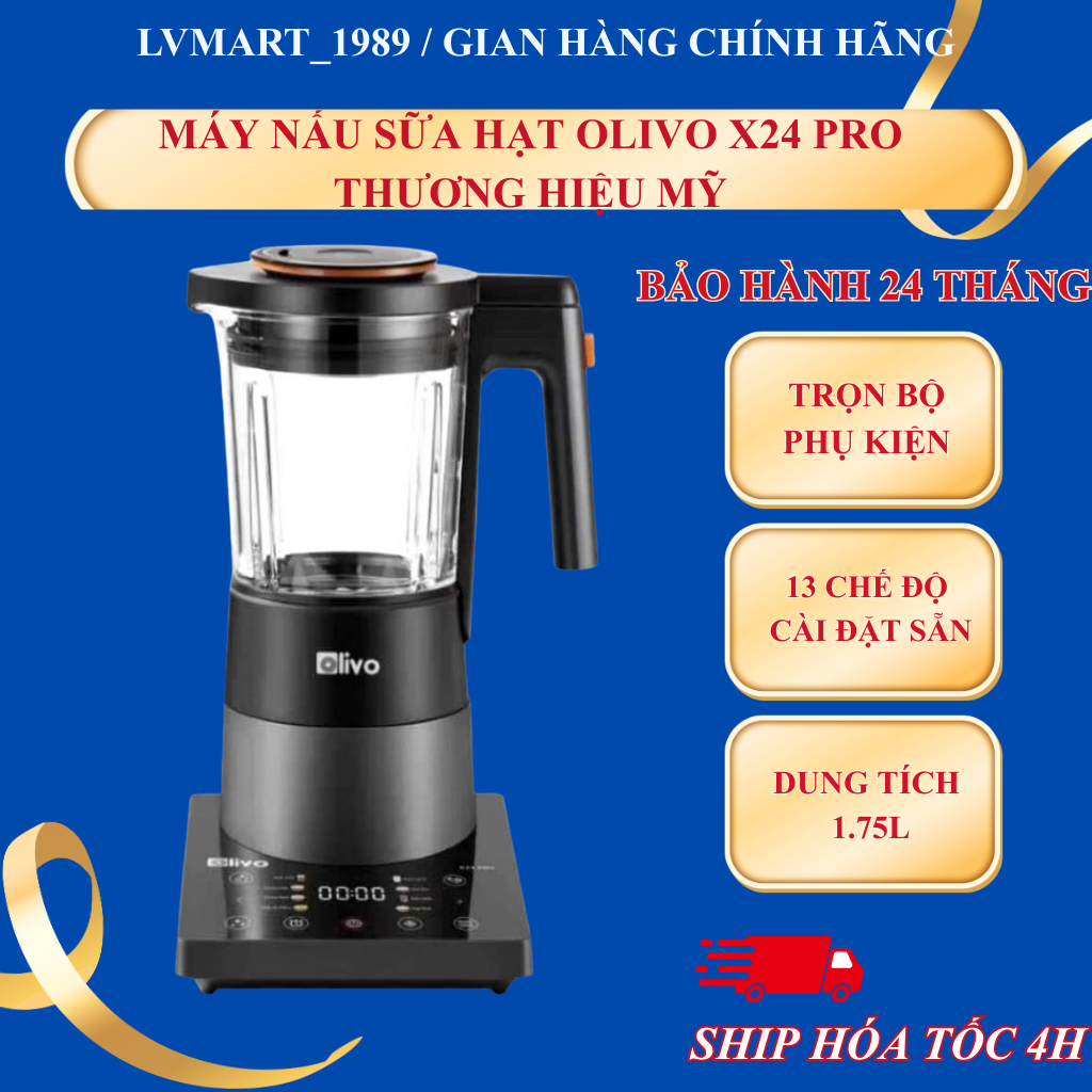 Máy Làm Sữa Hạt OLIVO X24 PRO Xay Nấu Đa Năng Bảo Hành chính Hãng