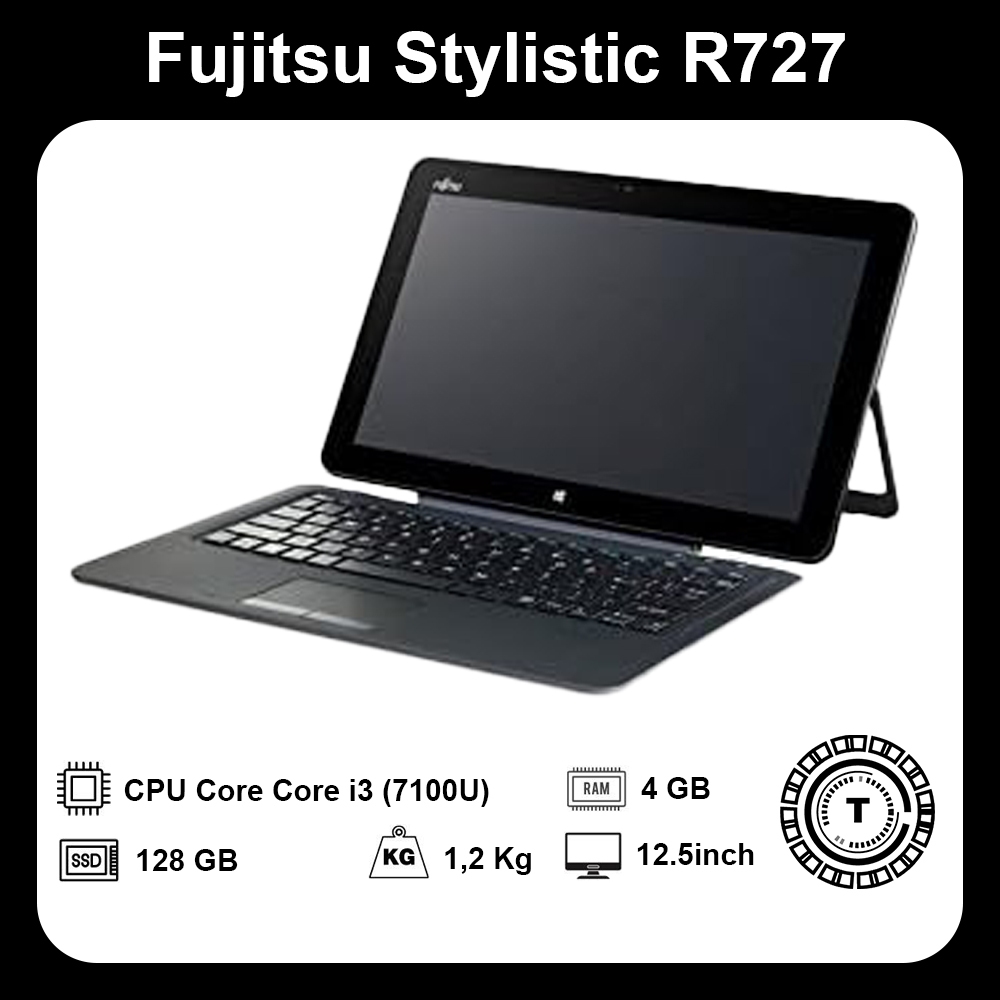 Máy tính bảng 2 trong 1 cảm ứng Fujitsu Stylus R727 | Core i3-7100U | Ram 4GB | SSD 128GB  |  12.5IN