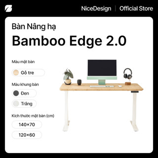[Kích thước 120/140cm] Bàn nâng hạ Bamboo Edge 2.0 by NiceDesign mặt tre tự nhiên, nâng hạ êm ái, cảm biến chống va chạm