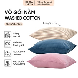 Vỏ gối nằm Washed Cotton Runa Corner cao cấp kích thước 45x65 50x70, bao gối nằm mềm mịn thoáng mát