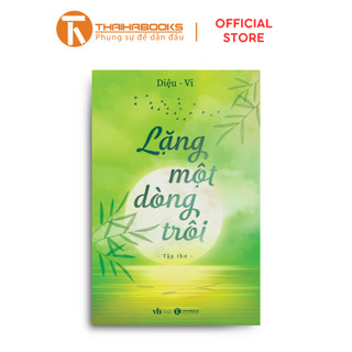 Sách - Lặng một dòng trôi - Tập thơ