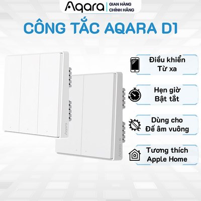 Công tắc Aqara D1 Zigbee, Chuẩn đế âm tường Vuông 86x86 - Hẹn giờ bật tắt, Tương thích HomeKit, Cần trang bị Hub