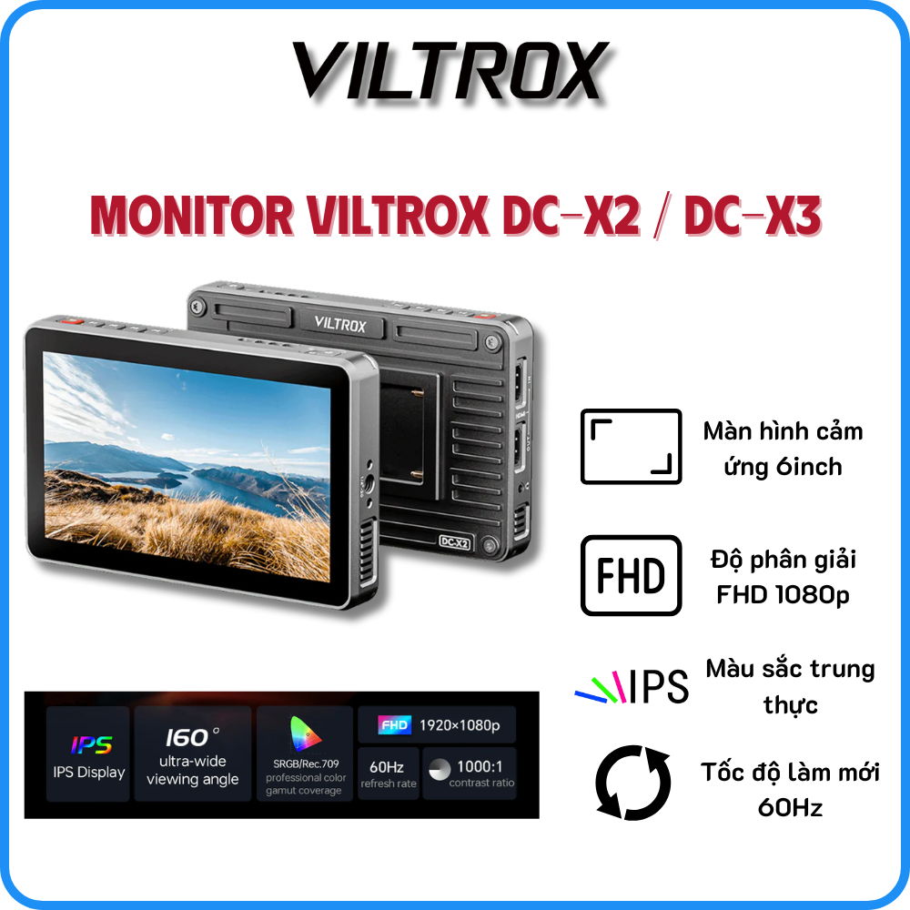 Monitor VILTROX DC-X2 / DC-X3 IPS 6inch Touchscreen FHD - Màn Hình Cảm Ứng Quay Phim VILTROX FHD 108