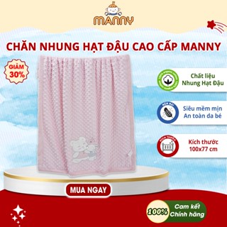  Chăn Nhung Hạt Đậu Cao Cấp Manny Cho Bé Mùa Đông 100x77cm Mềm Mịn Cực Nhẹ Ấm Áp 