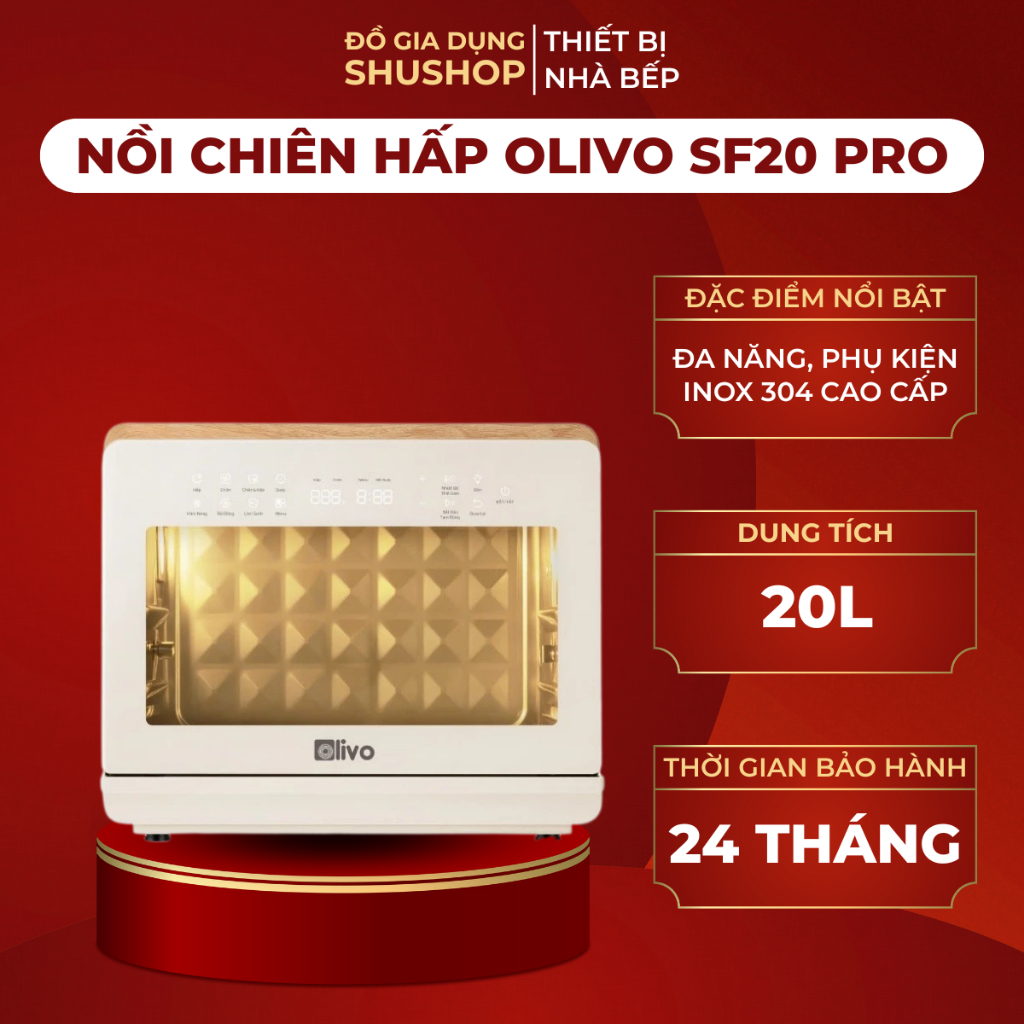 Nồi Chiên Hấp OLIVO SF20 Pro Đa Năng Phụ Kiện Inox 304 Bảo Hành Chính Hãng 2 Năm