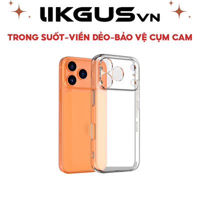 Ốp Lưng Trong Suốt Màng Bảo Vệ Camera-Lưng Cứng Viền Dẻo LKVN-04  LIKGUS VN Cho IP 11 Đến 17 PRM