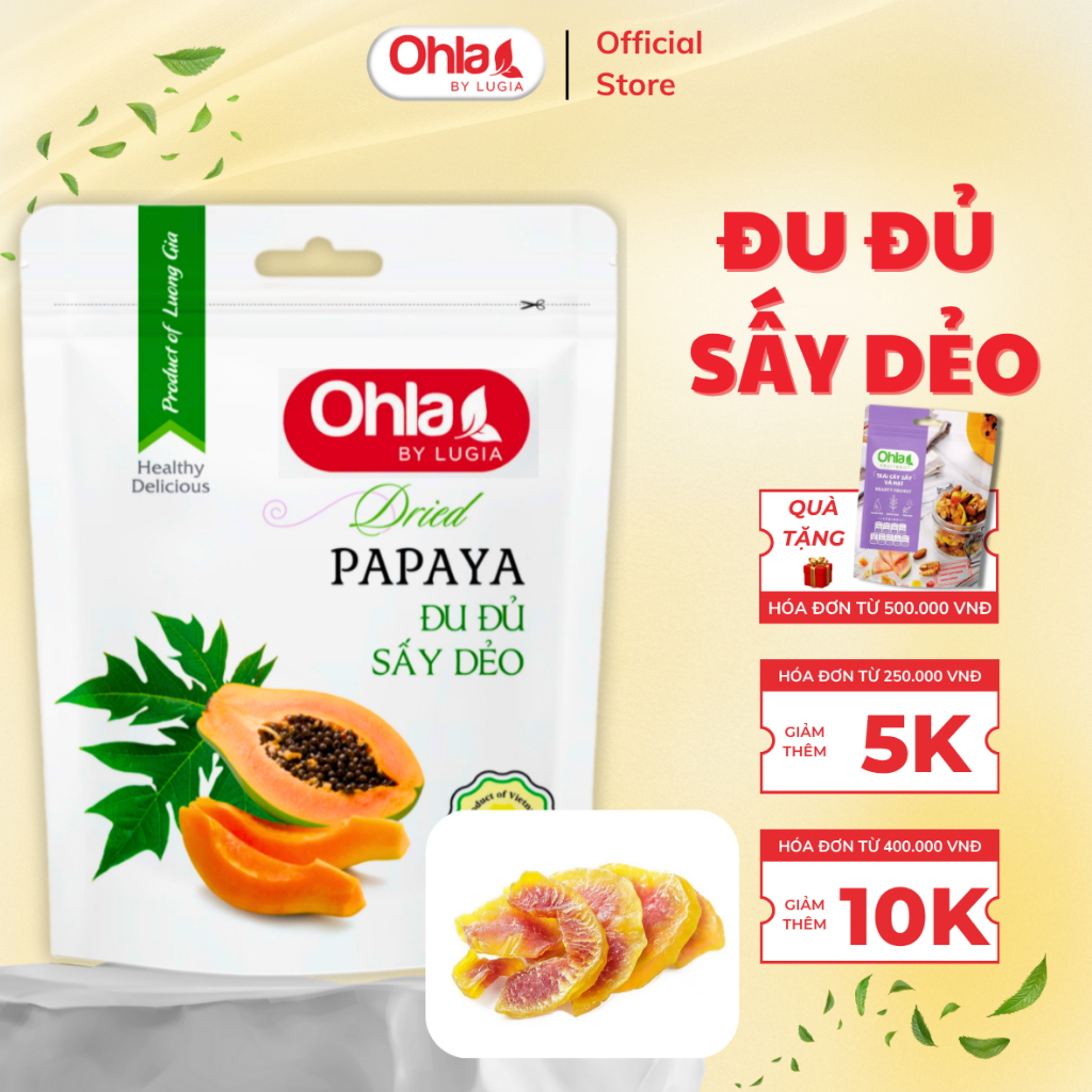 Đu Đủ Sấy Dẻo Ohla 100g - Trái Cây Tươi Tự Nhiên Được Tuyển Chọn Kỹ Lưỡng
