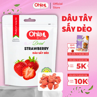  Dâu Sấy Dẻo Ohla - Túi 100g | Ăn Vặt Healthy Ngọt tự nhiên Hàng xuất khẩu Có Xuất hóa đơn Công ty 