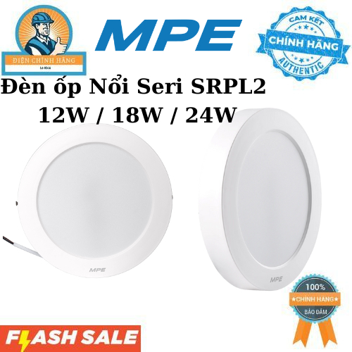 Đèn Ôp Trần MPE Seri SRPL2-12T 12W / 18W / 24W Chính Hãng MPE Bảo Hành 1 Năm Đổi Mới