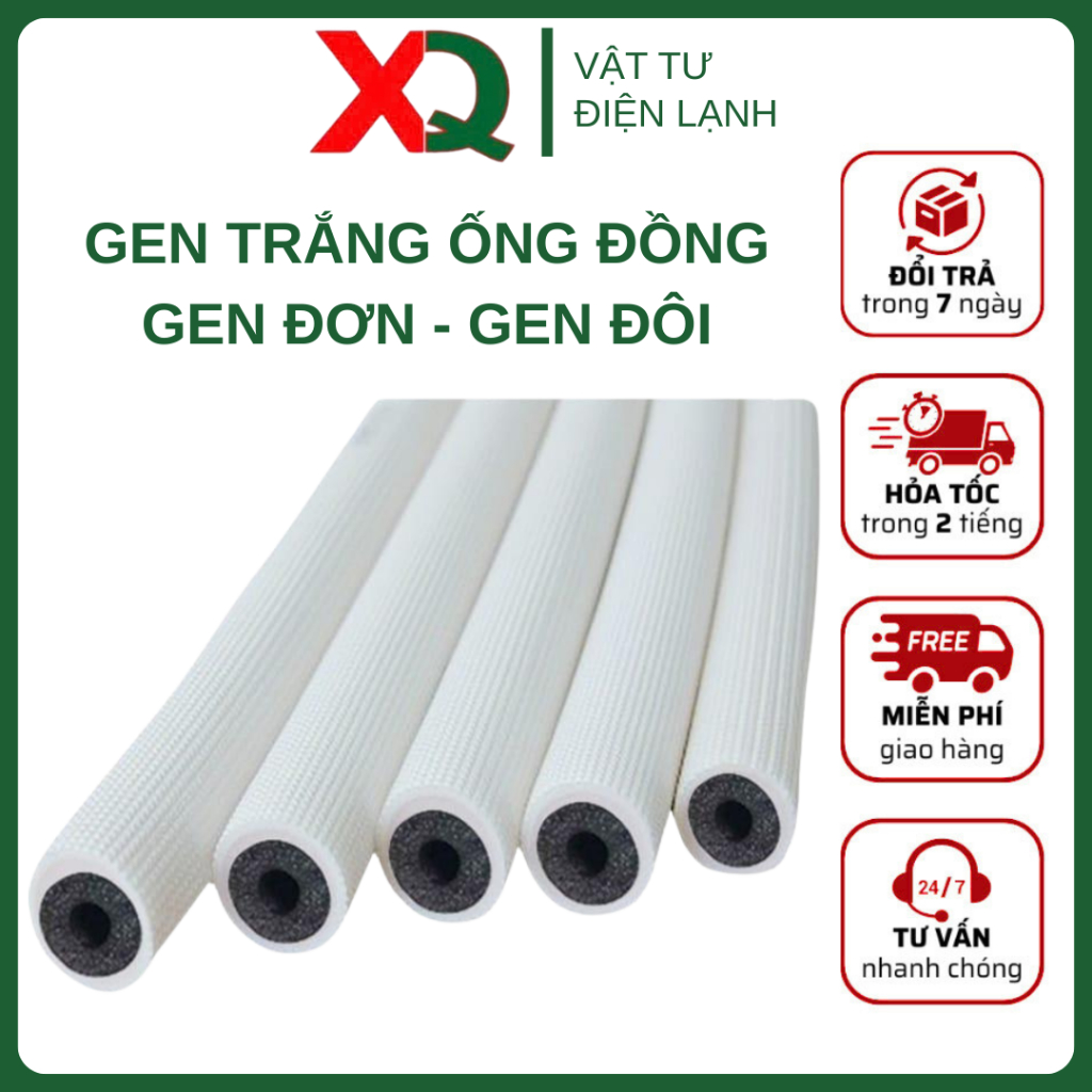[GEN ĐƠN, ĐÔI] Gen, ống bảo ôn cách nhiệt dùng cho ống đồng điều hòa, máy lạnh