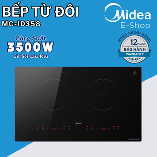 Bếp Từ Đôi Midea MC-ID358 | Inverter 3500W, Chế Độ Sôi Liu, Bếp Điện Từ Midea Chính Hãng