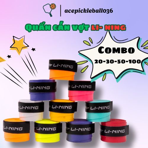 Combo 20, 30, 50, 100 Quấn Cán Vợt Li-Ning Chính Hãng – Dễ Quấn, Đẹp, Bám Tốt, Thoáng Khí