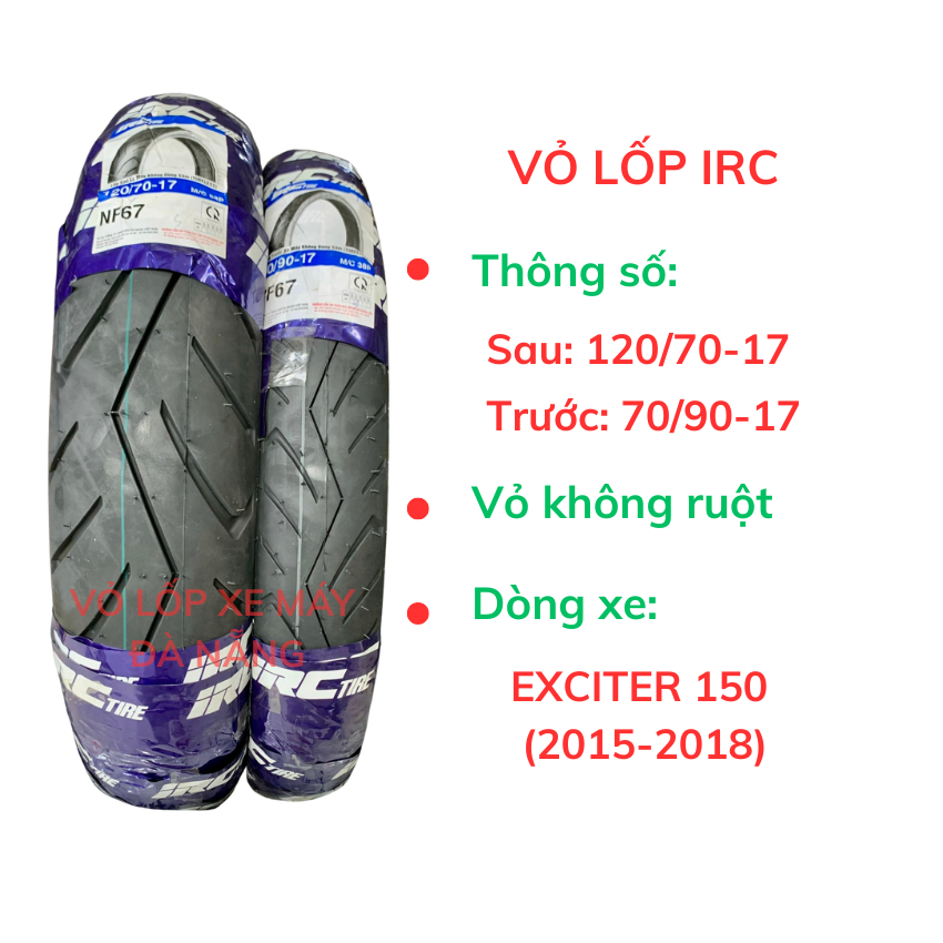 Vỏ lốp IRC size 120/70-17, 70/90-17 gắn cho Exciter 150 (2015-2018). Vỏ không ruột(săm)