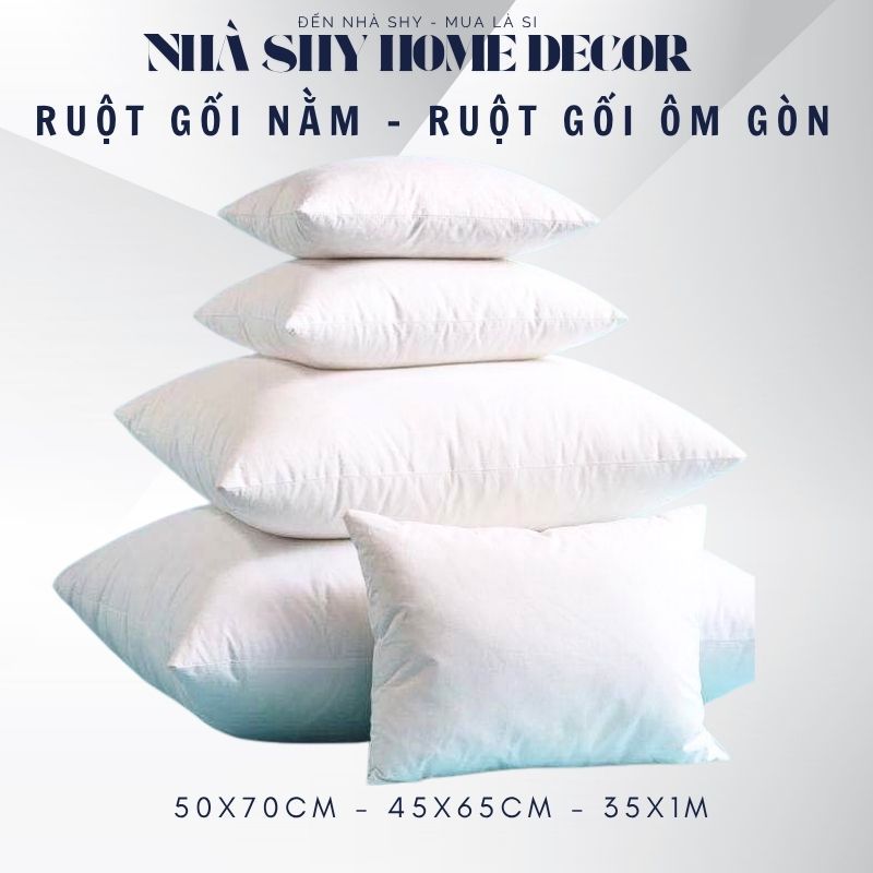 Ruột Gối Nằm Size 40x60cm - 50x70cm Và Ruột Gối Ôm Size 35x1m Gòn 100% Cao Cấp - Nhà Shy Home Decor