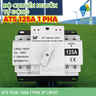 Bộ chuyển nguồn tự động ATS 125A 230V 2P LWQ3 - Giải pháp cung cấp điện ổn định cho hệ thống điện 1 pha 