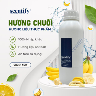  Hương chuối 2138033 1Kg  Đậm đặc  - Hương liệu thực phẩm Scentify | Nguyên liệu làm bánh pha chế đồ uống 