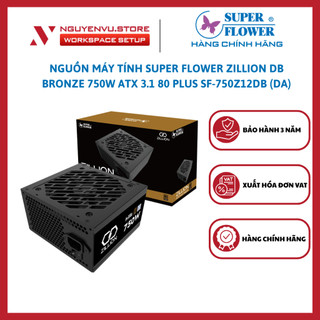 Nguồn máy tính Super Flower ZILLION DB Bronze 750W ATX 3.1 80 PLUS SF-750Z12DB (DA) - Hàng Chính Hãng