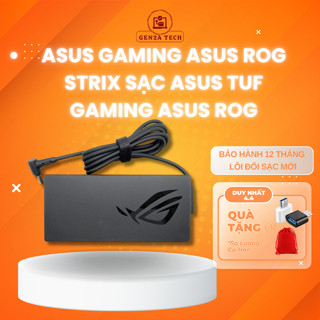 Sạc laptop ASUS Gaming ASUS ROG Strix Sạc ASUS TUF Gaming ASUS ROG Zephyrus ASUS ROG Mothership Sạc ASUS TUF Dash