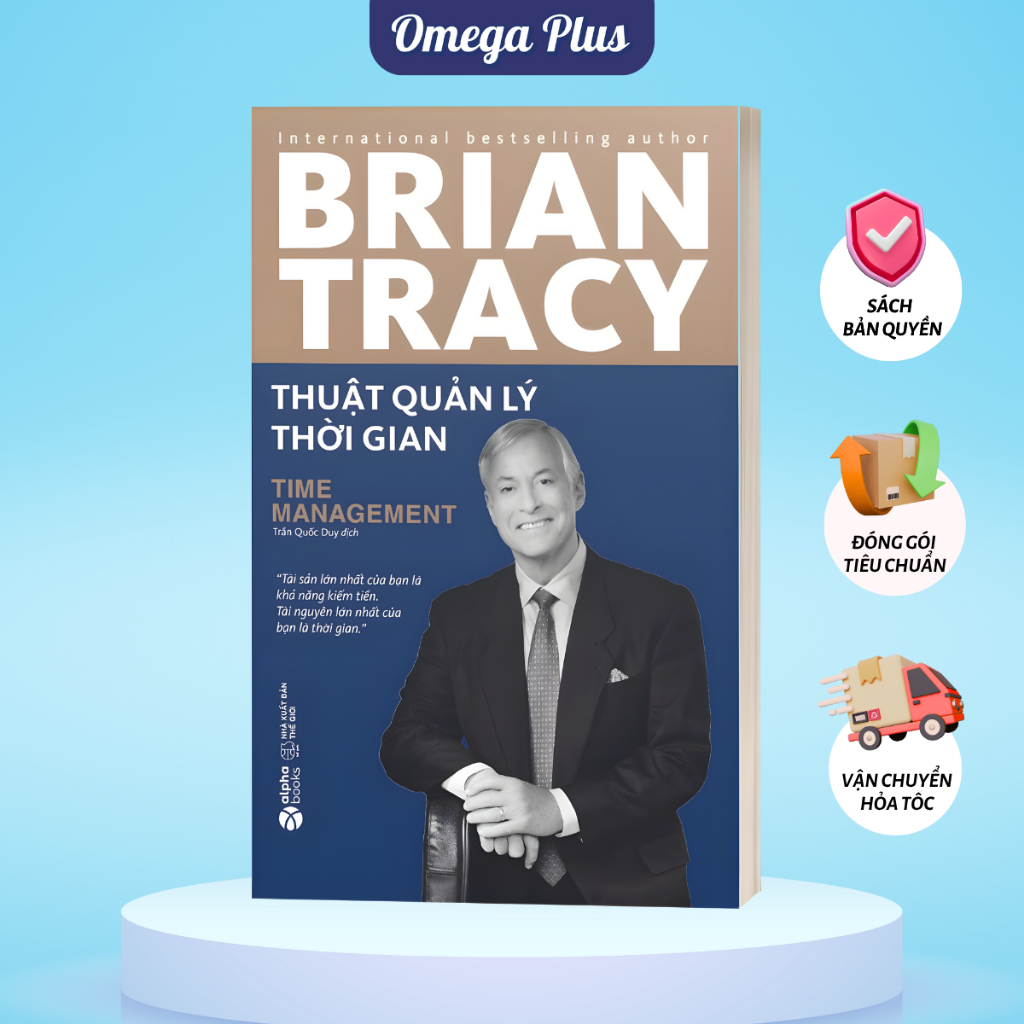 Sách Thuật Quản Lý Thời Gian - Brian Tracy (Tái Bản Mới Nhất) (Alpha Books)