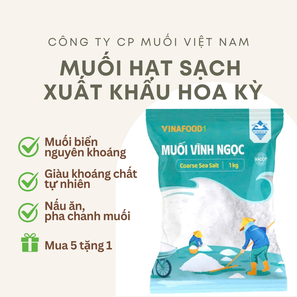 [Mua 5 Tặng 1] Muối hạt sạch xuất khẩu Hoa Kỳ, Muối Vĩnh Ngọc, 100% muối biển tự nhiên, giàu khoáng, ngọt hậu/ 1KG