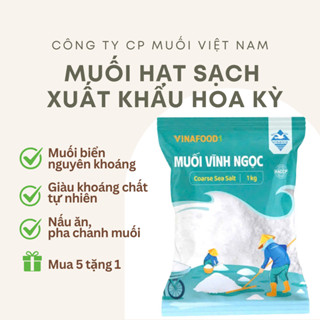 [Mua 5 Tặng 1] Muối hạt sạch xuất khẩu Hoa Kỳ, Muối Vĩnh Ngọc, 100% muối biển tự nhiên, giàu khoáng, ngọt hậu/ 1KG
