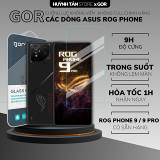Kính cường lực rog phone 9 pro rog 8 7 6 pro 5 5s ultimate trong suốt KHÔNG FULL MÀN chống bám vân tay chính hãng Gor