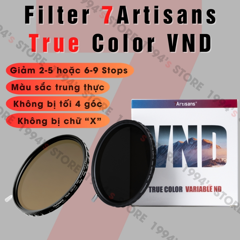 Filter 7Artisans True Color VND - Kính lọc Variable ND2-ND400 - Giảm 2-5 hoặc 6-9 Stops nhưng cho gi