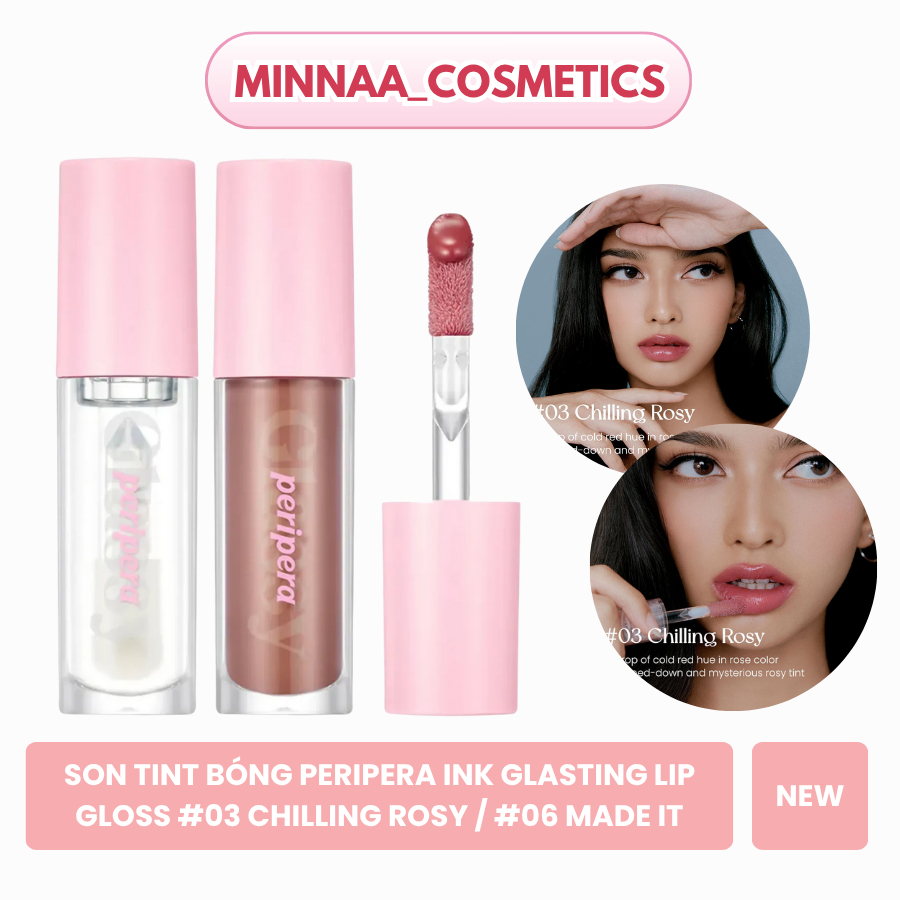 SON TINT BÓNG PERIPERA INK GLASTING LIP GLOSS #03 CHILLING ROSY / #06 MADE IT