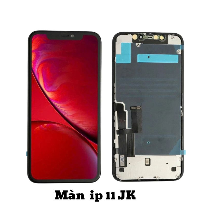 Màn hình  cho ip 11 JH JK LCD  Màn mới hiển thị nét