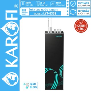 [CHÍNH HÃNG 100%] Máy lọc nước nóng lạnh Karofi Livotec 630S, 10 Lõi Lọc, Làm lạnh Block, Bảo Hành Chính Hãng 36 Tháng