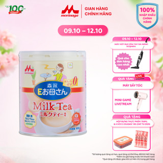 [14&15.10 LIVE] Sữa bầu Morinaga E-Okasan - Hương vị trà sữa 800g