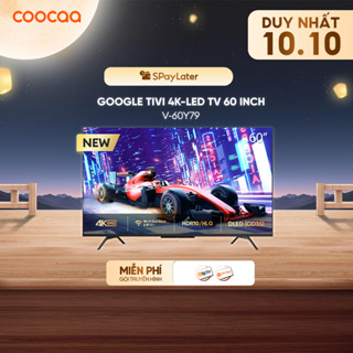 Google Tivi coocaa 4K-LED 60 Inch - Model 60Y79