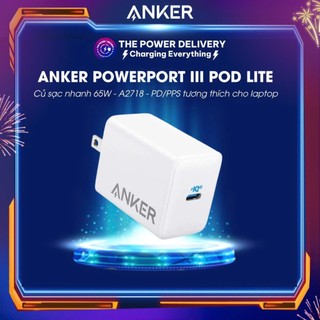  Củ sạc nhanh Anker PowerPort III 65W Pod Lite - A2718 - PD PPS có tuỳ chọn cáp USB C 100w tương thích cho laptop 