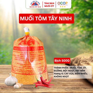 Muối Tôm Tây Ninh bịch 500g- vị cay vừa, mặn - Đặc sản Tây Ninh- Thương hiệu Muối Ớt Hải