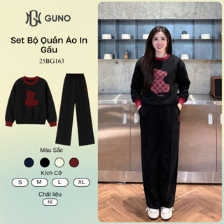 Bộ Quần Áo Nỉ Nữ GUNO Cao Cấp Cổ Tròn In Hình Gấu Kèm Quần Suông Phối Sọc Gân Hack Dáng SP5 25BG163