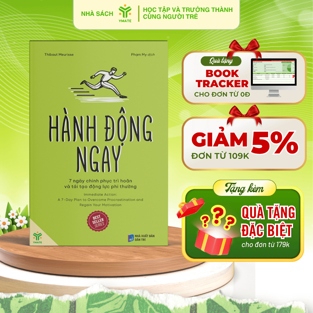 Sách Hành Động Ngay - 7 Ngày Chinh Phục Trì Hoãn Và Tái Tạo Động Lực Phi Thường - YMATE