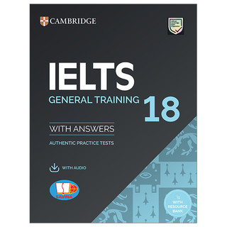 Sách Cambridge IELTS 18 Academic, General Training - With Answer + Audio (Kèm Audio)
