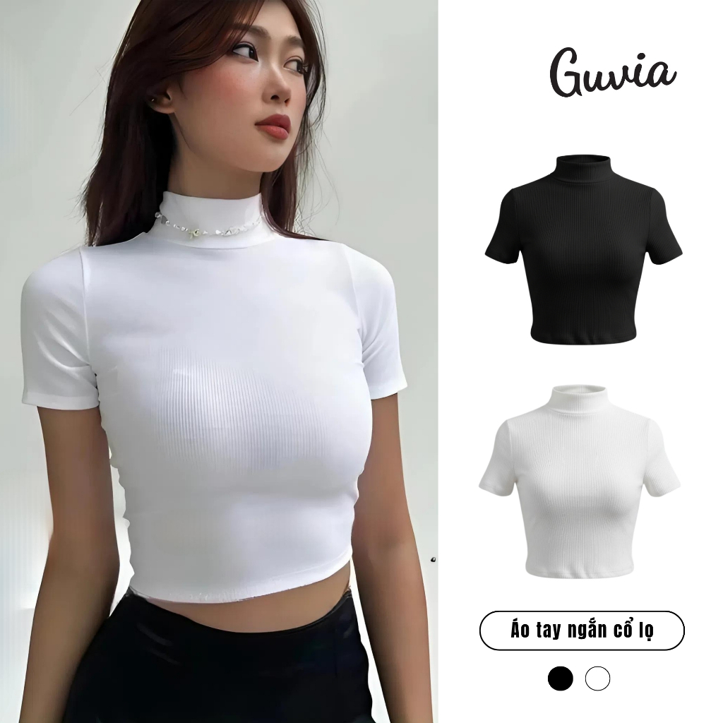 Áo Croptop Nữ TAY NGẮN CỔ LỌ Ôm Body, Áo Thun Croptop Kiểu Sexy Chất Thun Gân GUVIA CR73