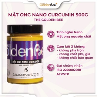  Mật Ong Nano Curcumin The Golden Bee 250g-500g Mật Ong Thiên Nhiên 