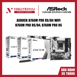 [Full VAT] Mainboard Asrock B760M Pro RS / Pro RS D4 / WiFi - LGA1700 - Chính hãng