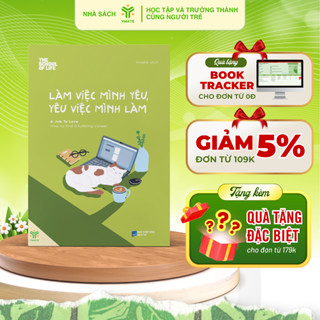  Sách Làm Việc Mình Yêu Yêu Việc Mình Làm - YMATE 