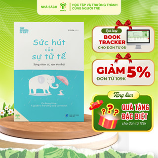  Sách Sức Hút Của Sự Tử Tế - Sống Nhân Ái Tâm Thư Thái - YMATE 