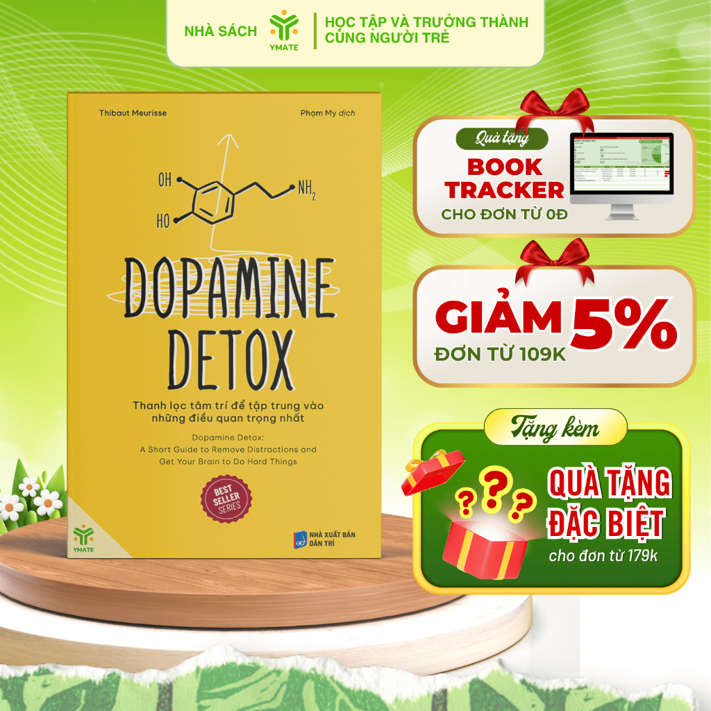 Sách Dopamine Detox - Thanh Lọc Tâm Trí Để Tập Trung Vào Những Điều Quan Trọng Nhất - YMATE