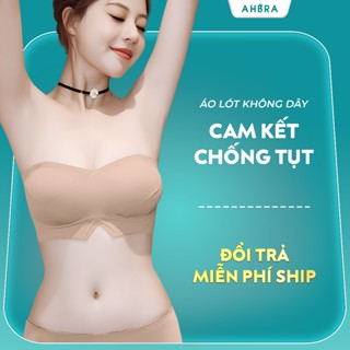 Áo Ngực Su Không Gọng Chông Tụt AHBRA FS01 Dáng Quây Cup Ngang Nâng Ngực Mặc Trong Áo, Váy Trễ Vai