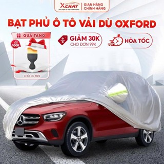 Bạt phủ ô tô dù Oxford cao cấp XCHAT, Chống nắng mưa, chống bụi, chống xước, nhiều size Sedan, SUV, Bán tải, Bảo Hàh 12T