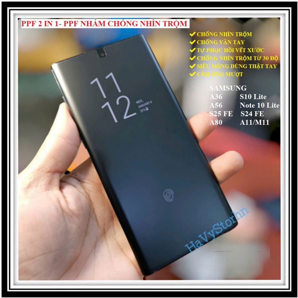 PPF 2 IN 1- PPF Nhám Chống Nhìn Trộm Samsung A36 A56 S25 FE S24 FE S10 Lite Note 10 Lite A11 M11 A80