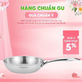 [ĐỘC QUYỀN] Chảo Inox liền khối đa lớp chống dính tự thân Kangaroo KGFPD1NE kích thước 20-24-26cm