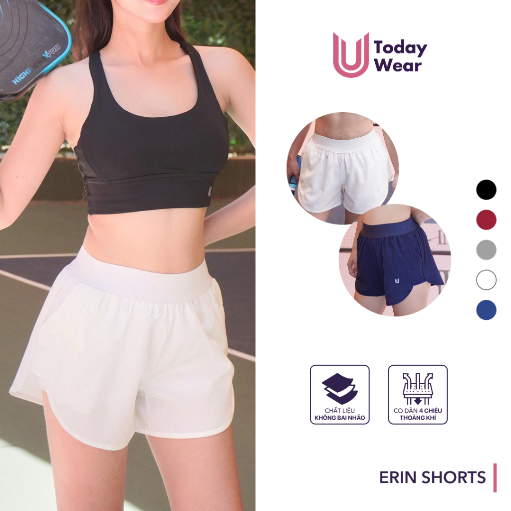 Quần đùi thể thao nữ Erin Short Today U Wear vải gió 2 lớp dày dặn lưng cao cạp chun mềm thoải mái tôn dáng chạy bộ gym